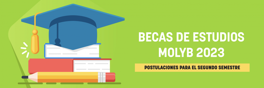 Postula a las Becas Molyb - Segundo Semestre 2023